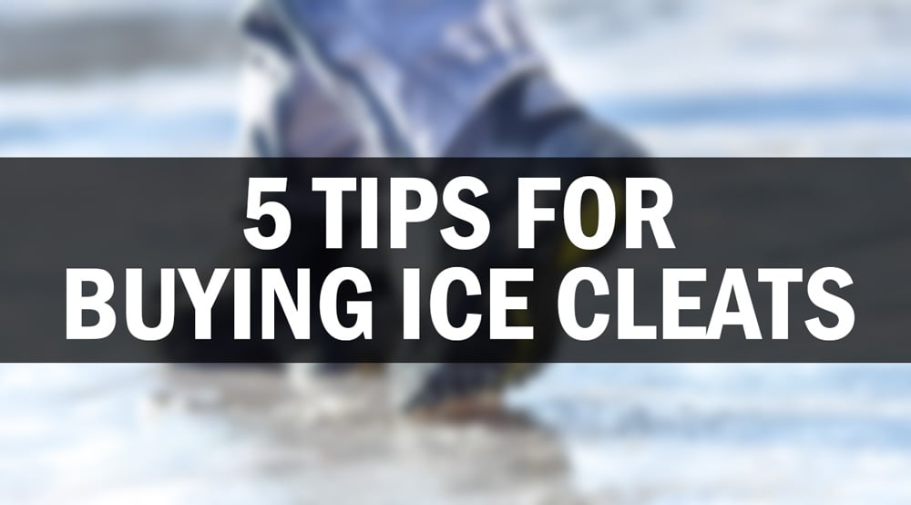 QUESTIONS TO ASK WHEN YOU'RE BUYING ICE CLEATS
