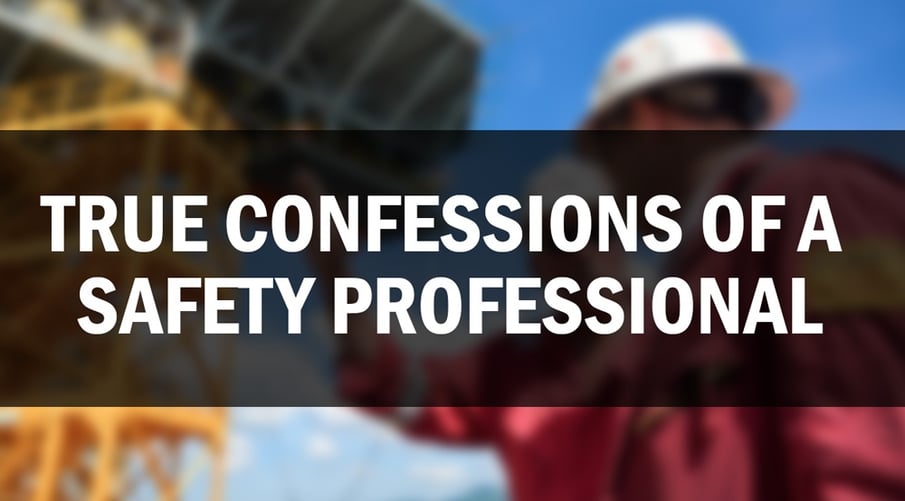 True Confessions of a Safety Professional: What’s Your Biggest Sin?