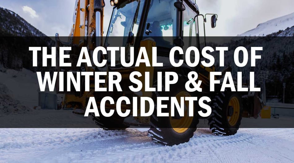 THE ACTUAL COST OF WINTER SLIP AND FALL ACCIDENTS